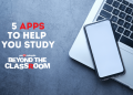 5 apps to help you study Beyond the Classroom