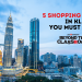 5 shopping malls in KL you must visit!